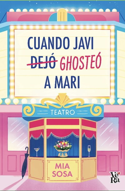 PREVENTA Cuando Javi dejó/ghosteó a Mari - Mia Sosa