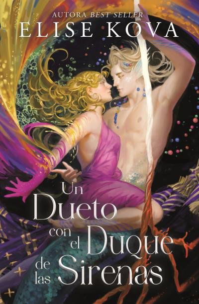 Un dueto con el duque de las sirenas - Elise Kova