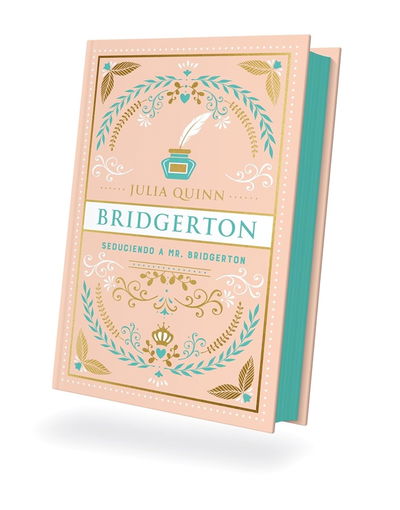 Seduciendo a Mr Bridgerton - Julia Quinn ED ESPECIAL