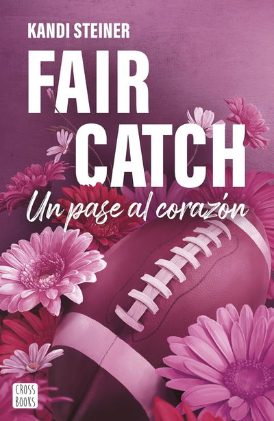 PREVENTA Fair catch - Kandi Steiner (Libro 2)