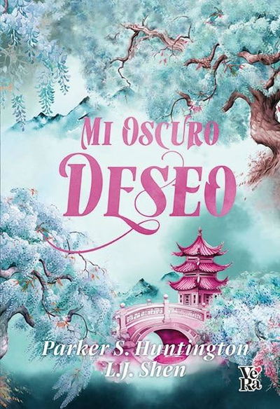Mi oscuro Deseo - Parker S. Huntington y L. J. Shen