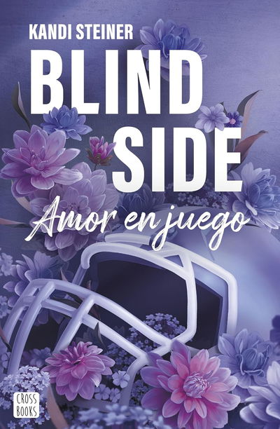 PREVENTA Blind side - Kandi Steiner (Libro 1)