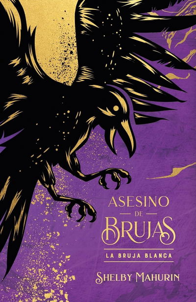 Asesino de brujas 1, La bruja blanca - Shelby Mahurin ED ESP