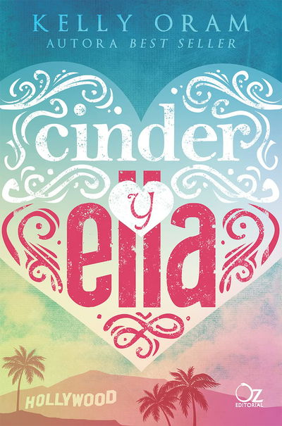 Cinder y ella - Kelly Oram