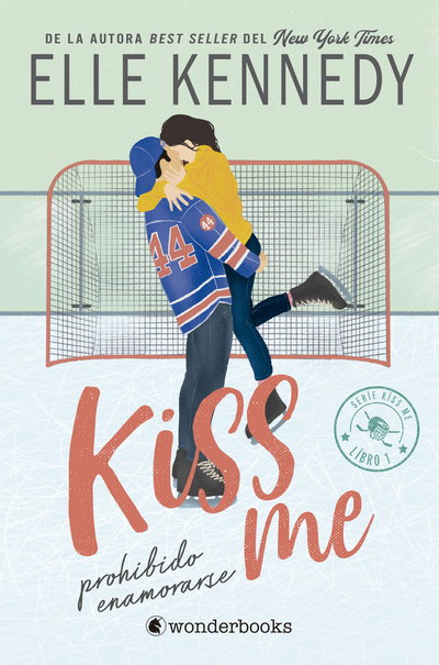 PREVENTA Prohibido enamorarse - Elle Kennedy (Kiss me 1)