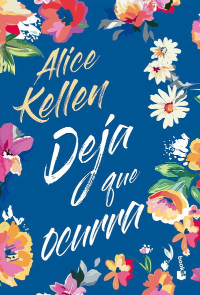 Deja que ocurra - Alice Kellen booket