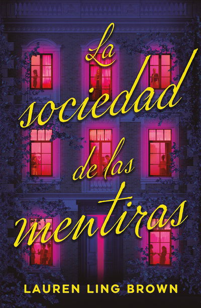 La sociedad de las mentiras - Lauren Ling Brown