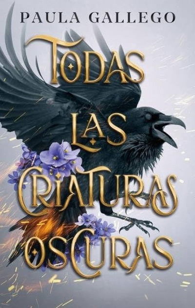 Todas las criaturas oscuras - Paula Gallego