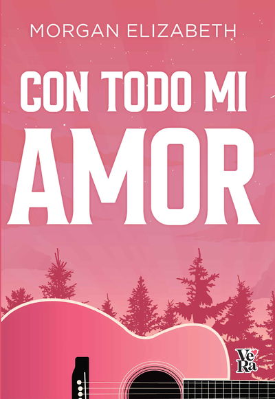Con todo mi amor - Morgan Elizabeth