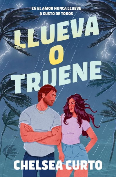 PREVENTA Llueva o truene - Chelsea Curto