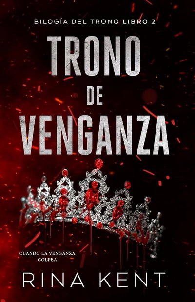 PREVENTA Trono de venganza - Rina Kent (Trono #2)