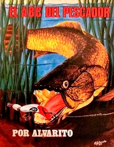 Libro de pesca Alvarito, El ABC del pescador - Por Alvarito