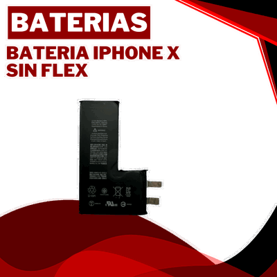 BATERIA IPHONE X SIN FLEX