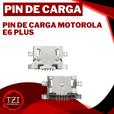 PIN DE CARGA MOTOROLA E6 PLUS