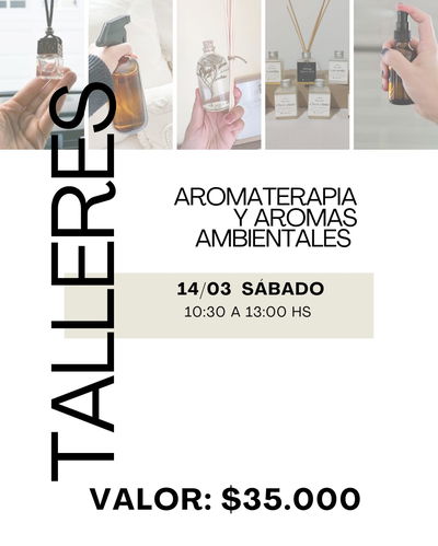Taller de Aromas Ambientales 14 DE MARZO 10:30HS