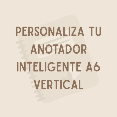 Personaliza tu Anotador Inteligente A6 Vertical