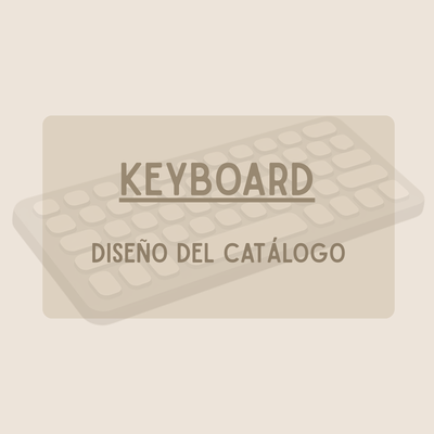 Keyboard - Diseño del Catálogo