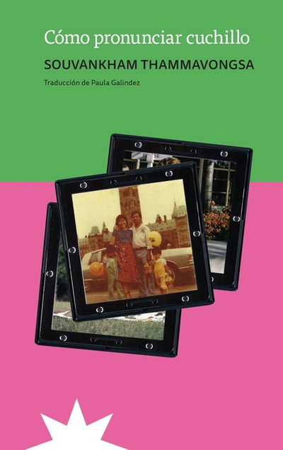 Como pronunciar Cuchillo- Souvankham Thammavongsa