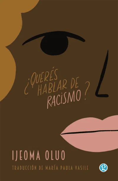 ¿Querés hablar de racismo?- Ijeoma Oluo