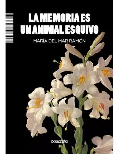 La memoria es un animal esquivo- María del Mar Ramón