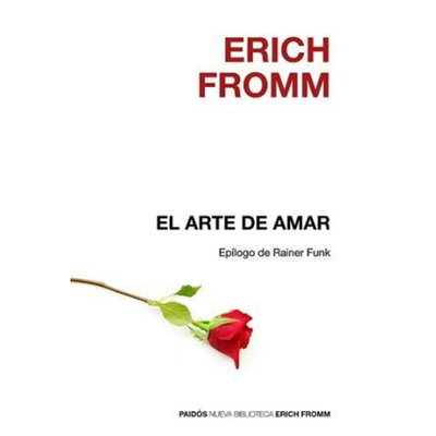 EL ARTE DE AMAR - Erich Fromm
