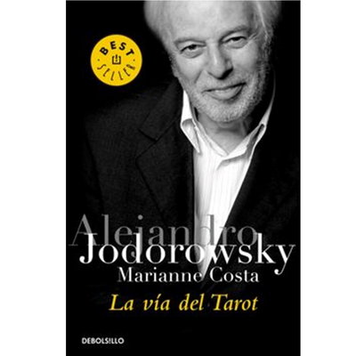 LA VÍA DEL TAROT - Alejandro Jodorowsky y Marianne Costa