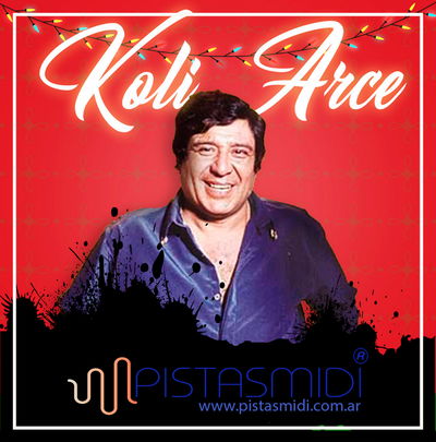 Koli Arce - Aquí la tienes