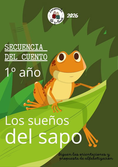 Secuencia 1º "Los sueños del sapo" comprensión+alfabetización