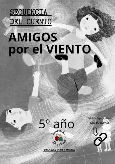 Secuencia Amigos por el viento 5º año