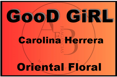  Fragancia Good Girl .-