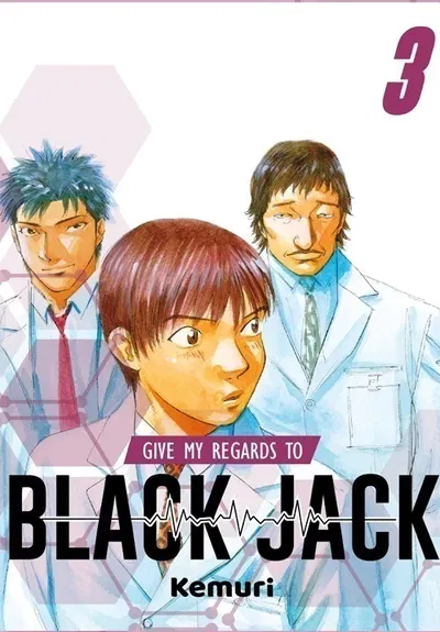 GIVE MY REGARDS TO BLACK JACK VOL. 03