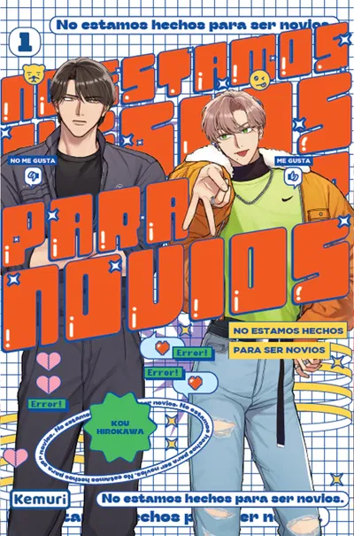 NO ESTAMOS HECHOS PARA SER NOVIOS VOL. 01
