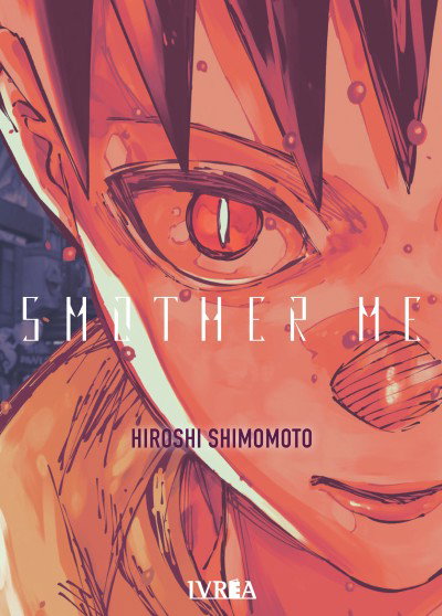 SMOTHER ME