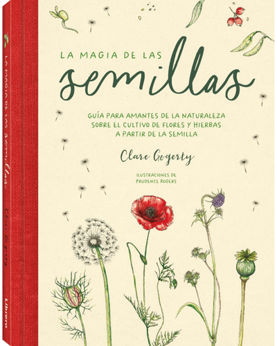 La magia de las semillas. Clara Gogerty. Ed Librero