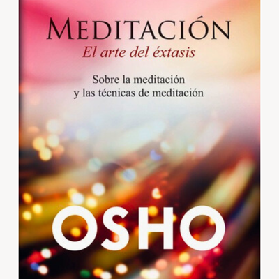 Meditacion el arte del extasis. Osho. Gaia ediciones