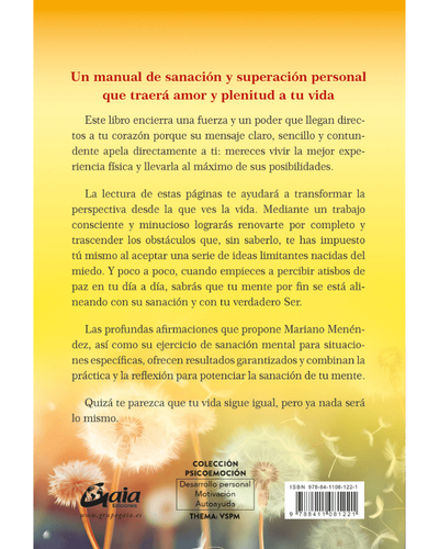 El arte de sanar la mente. Manual de sanacion y superacion personal.