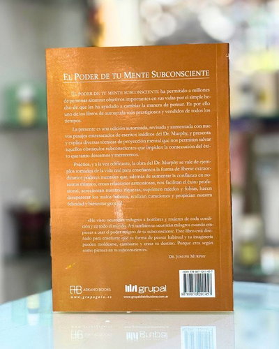 El poder de tu mente subconciente. Joseph Murphy. Ed Arkano