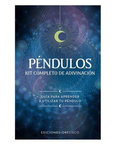 Pendulos. Kit completo de adivinacion. Ed Obelisco