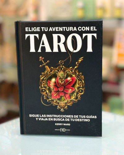 Elige tu propia aventura con el tarot. Ed Arkano Books.Kerry Guard