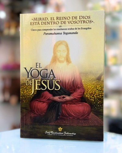 El yoga de Jesus. Ed Obelisco. Paramahansa Yogananda