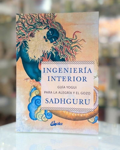 Ingenieria interior. Sadhguru. Arkano Books
