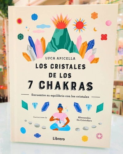 Los cristales de los 7 chakras. Ed Librero