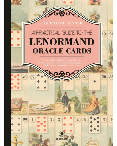 Manual Lenormand (en ingles). Practical guide to the Lenormand oracle cards