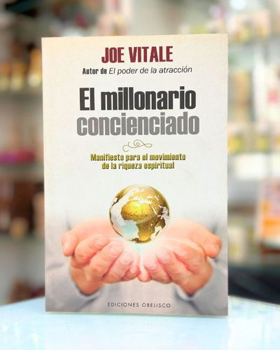 El millonario concienciado.Manifiesto del universo para de la riqueza espiritual