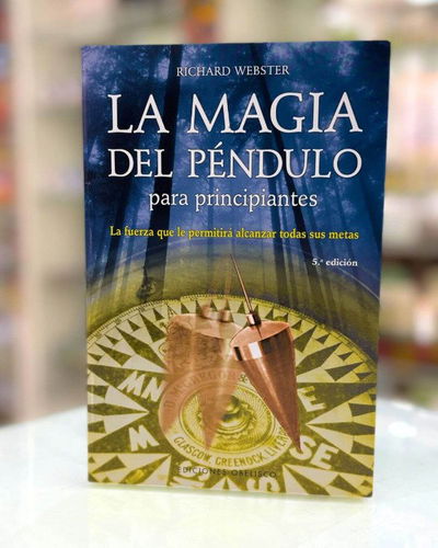 La magia del pendulo. Ed Obelisco