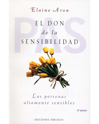 El don de la sensibilidad. Ediciones Obelisco