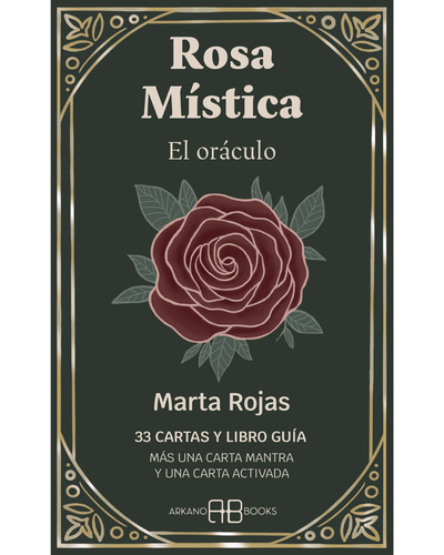 Rosa Mistica. Oraculo de Marta Rojas. Arkano Books