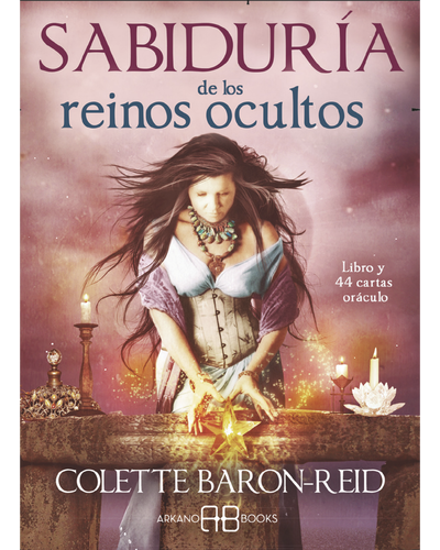 La sabiduria de los reinos ocultos. Colette Baron Reid. Arkano Books