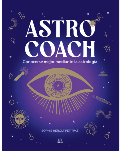 Astrocoach. Sophie Herolt Petitpas. Editorial Libsa
