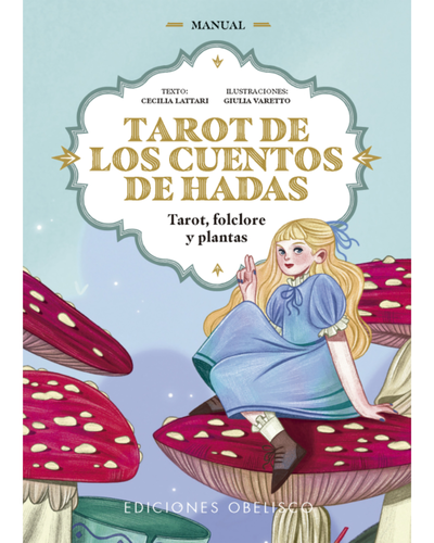 Tarot de los cuentos de hadas. Cecilia Lattari. Ediciones Obelisco
